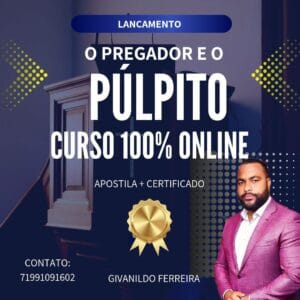 CURSO O PREGADOR E O PÚLPITO