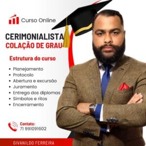 CURSO CERIMONIALISTA COLAÇÃO DE GRAU